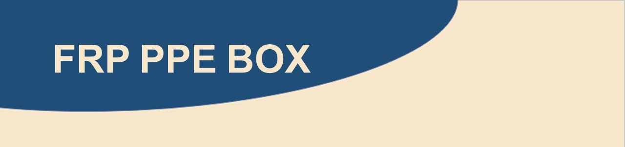 FRP PPE BOX
